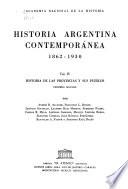 Historia argentina contemporánea, 1862-1930: Historia de las provincias y sus pueblos. 2 v