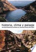 Historia, clima y paisaje