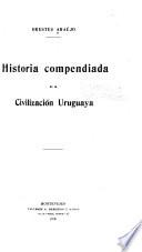 Historia compendiada de la civilización uruguaya