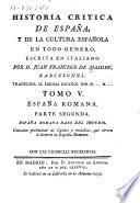Historia critica de España, y de la cultura española: España romana. 1787-1807