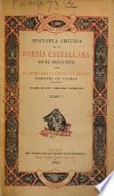 Historia critica de la poesia castellana en el siglo XVIII por Leopoldo Augusto de Cueto Marqués de Valmar