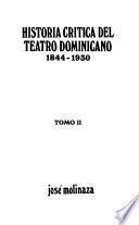 Historia crítica del teatro dominicano: El general A. Duvergé o Las victimas del 11 de abril