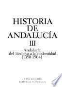 Historia de Andalucía: Andalucía del Medievo a la Modernidad (1350-1504)