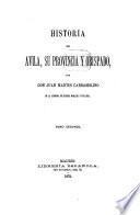Historia de Ávila, su provincia y obispado