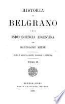 Historia de Belgrano y de la independencia argentine