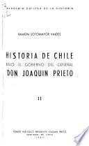 Historia de Chile bajo el gobierno del general don Joaquín Prieto