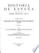 Historia de España: Fernández y Fernández de Retana, L. España en tiempo de Felipe II