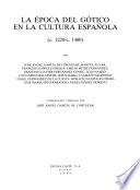 Historia de España: La época del gótico en la cultura española (c.1220-c. 144O)