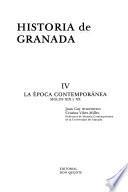 Historia de Granada: La época contemporánea, siglos XIX y XX