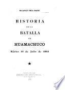 Historia de la batalla de Huamachuco