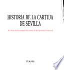 Historia de La Cartuja de Sevilla