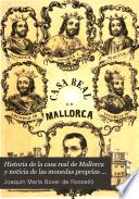Historia de la casa real de Mallorca