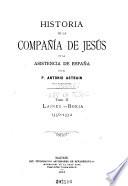 Historia de la Compañía de Jesús en la asistencia de España: Laínez, Borja, 1556-1572
