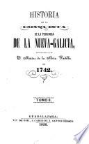 Historia de la conquista de la provincia de la Nueva-Galicia
