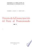Historia de la emancipación del Perú, el protectorado