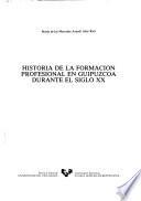 Historia de la formación profesional en Guipúzcoa durante el siglo XX