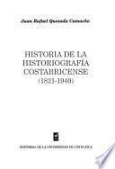 Historia de la historiografía costarricense, 1821-1940