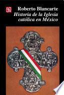 Historia de la iglesia católica en México (1929-1982)