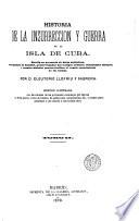 Historia de la insurrección y guerra de la isla de Cuba