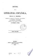 Historia de la literatura española, tr. con adiciones y notas por P. de Gayangos y E. de Vedia