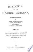 Historia de la Nación Cubana: Advenimiento de la República, desde 1902 hasta 1951 (1)