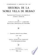 Historia de la noble villa de Bilbao: Compendio e índices