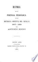 Historia de la prensa periódica de la Repub́lica Oriental del Uruguay 1807-1852
