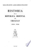 Historia de la república oriental del Uruguay (1830-1930)