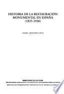 Historia de la restauración monumental en España (1835-1936)