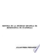 Historia de la Sociedad Española de Beneficencia de Guatemala