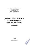 Historia de la teología latinoamericana: pt. Siglos XVI y XVII