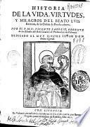 Historia de la vida, virtudes y milagros del Beato Luis Bertran, de la Orden de Predicadores