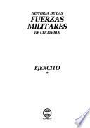 Historía de las fuerzas militares de Colombia: Ejército