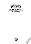 Historía de las fuerzas militares de Colombia: Policía Nacional
