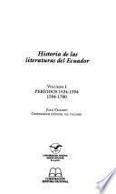 Historia de las literaturas del Ecuador: Periódos, 1534-1594; 1594-1700