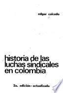 Historia de las luchas sindicales en Colombia