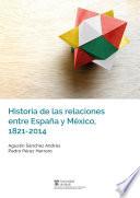 Historia de las relaciones entre España y México, 1821-2014