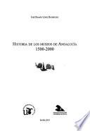 Historia de los museos de Andalucía, 1500-2000