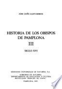 Historia de los obispos de Pamplona: Siglo XVI