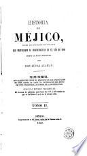 Historia de Méjico desde los primeros movimientos que prepararon su independencia en el año 1808 hasta la época presente, 2