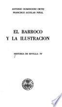 Historia de Sevilla: Dominguez Ortiz, A., Aguilar Piñal, F. El barroco y la ilustración