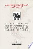Historia de todas las cosas que han acaecido en el Reino de Chile y de los que lo han gobernado
