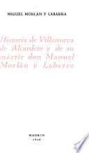 Historia de Villanueva de Alcardete y de su mártir don Manuel Morlán y Labarra