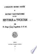 Historia de Yucatán: Notas y acotaciones