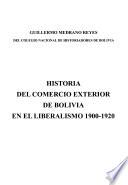 Historia del comercio exterior de Bolivia en el liberalismo 1900-1920