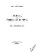 Historia del periodismo español: Desde la Gaceta de Madrid, 1661, hasta el destronamiento de Isabel II