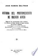 Historia del protomedicato de Buenos Aires