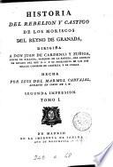 Historia del rebelion y castigo de los Moriscos del reyno de Granada