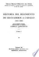 Historia del regimiento de Granaderos á Caballo, 1812-1826