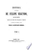 Historia del reinado de Felipe Segundo, Rey de España